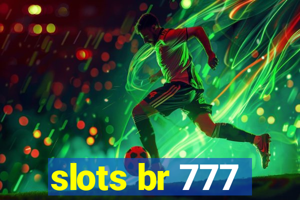 slots br 777